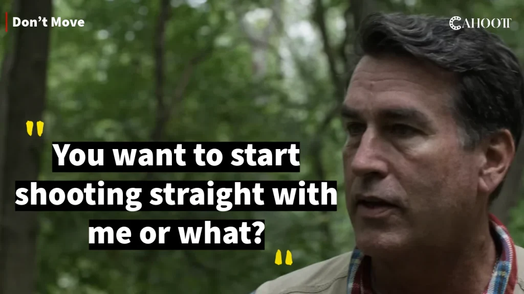 Don’t Move Movie Best Quotes and Dialogues