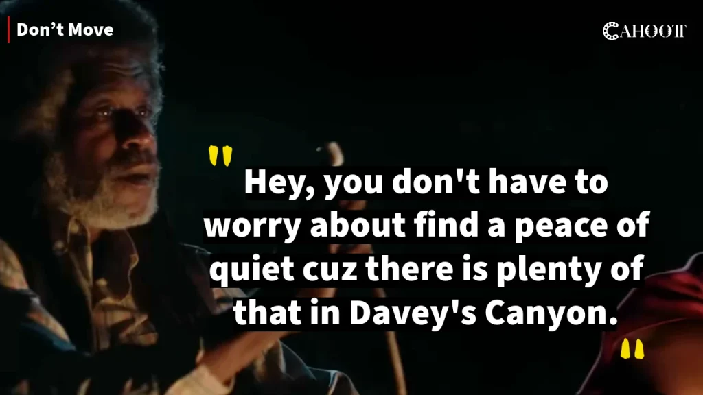 Don’t Move Movie Best Quotes and Dialogues