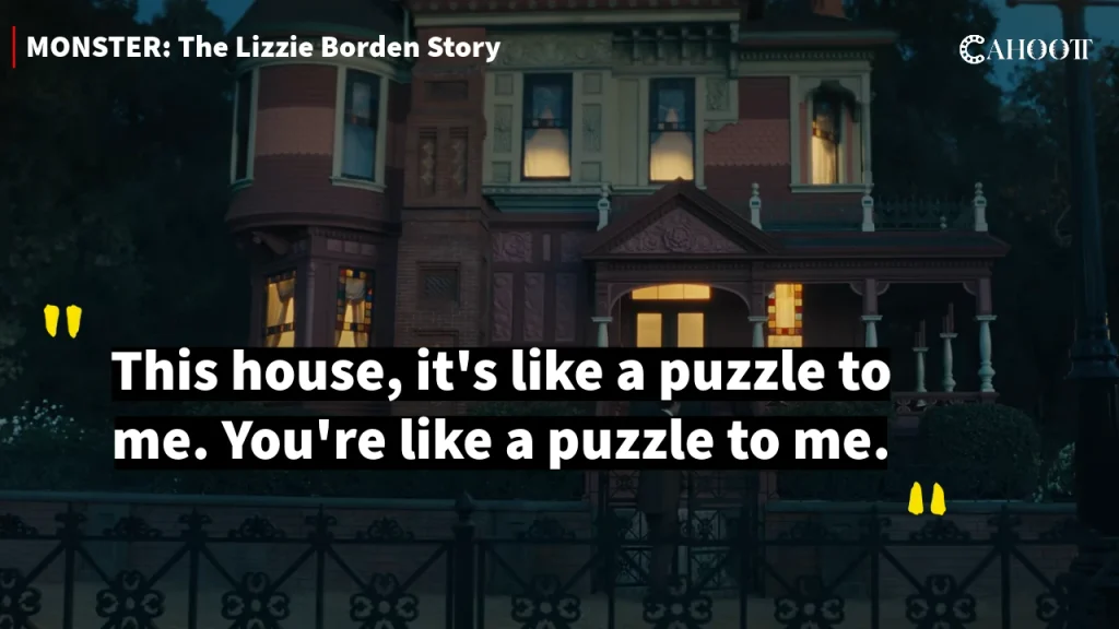 Monster: The Lizzie Borden Story, Quotes and Dialogues
