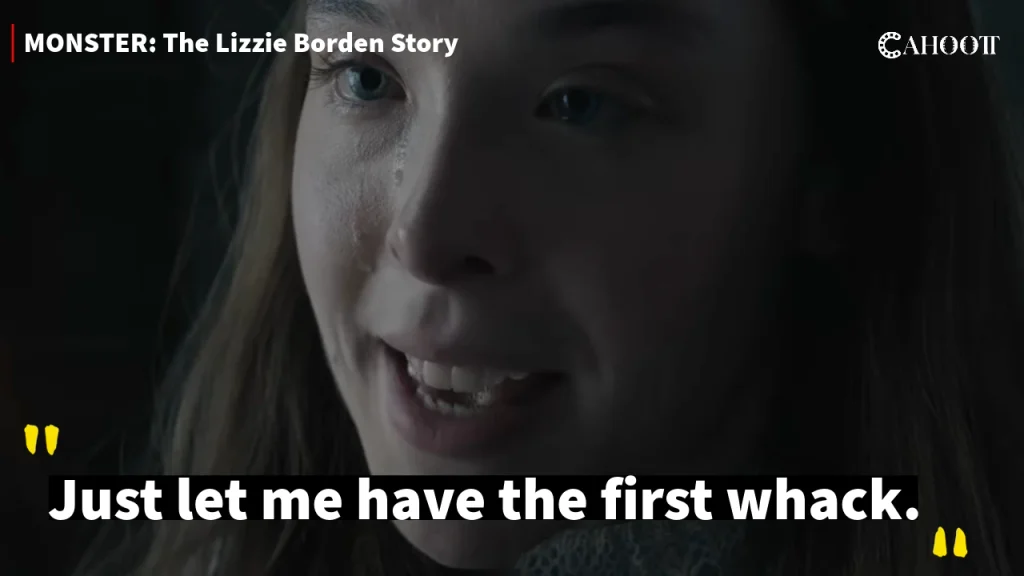 Monster: The Lizzie Borden Story, Quotes and Dialogues