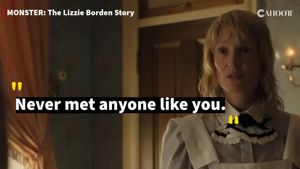 Monster: The Lizzie Borden Story, Quotes and Dialogues