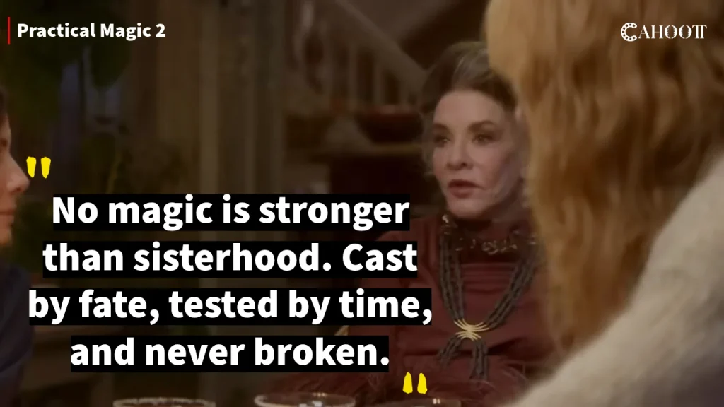 The Best Quotes and Dialogues from Practical Magic 2