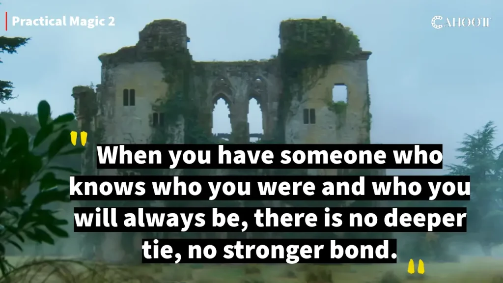 The Best Quotes and Dialogues from Practical Magic 2