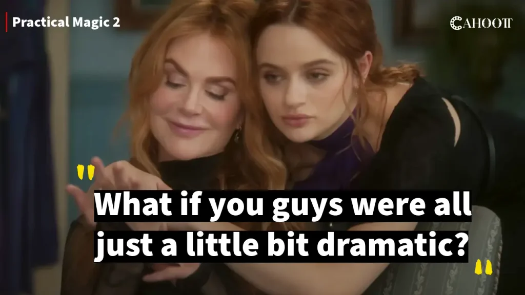 The Best Quotes and Dialogues from Practical Magic 2